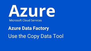 Azure Data Factory  How to Use the Copy Data Tool [upl. by Ariaet223]