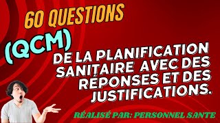 60 QCM DE LA PLANIFICATION SANITAIRE AVEC DES JUSTIFICATIONS [upl. by Mari]