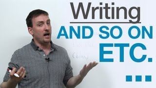 Writing  How to use ETC AND SO ON [upl. by Lyda]