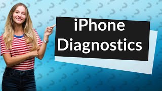 Do iPhones have a diagnostic tool [upl. by Brena]