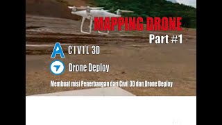 membuat misi penerbangan dari civil 3d dengan drone deploy mapping drone [upl. by Tisha]