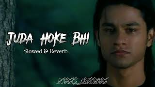 Aadat  Juda Hoke Bhi Slowed  Reverb  Atif Aslam  Hindi Lofi Song  Nickmusic [upl. by Sellma804]