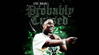 EBK Jaaybo  Probably Cursed  clean [upl. by Rehpotsyrk]