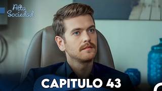 Alta Sociedad Capitulo 43 Doblado en Español FULL HD [upl. by Idonna]