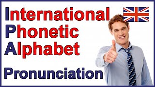 International Phonetic Alphabet IPA  English Pronunciation [upl. by Yug]