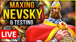 Nevsky instant Expertise  Testing 🔥 LIVE 🔴 Rise of Kingdoms ROK [upl. by Aenal]