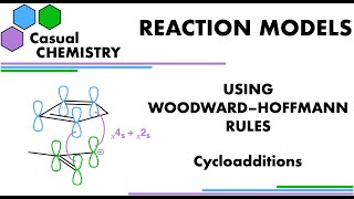 Pericyclic Reactions Cycloadditions  How to Use WoodwardHoffmann Rules in Organic Chemistry 1 [upl. by Aztinad]