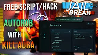 Roblox Jailbreak Script Auto Rob amp Kill Aura  Easily AFK Money Farming [upl. by Aerdnas]