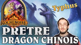 Hearthstone  Prêtre Dragon Chinois avec Typhus  FR [upl. by Ytinirt411]