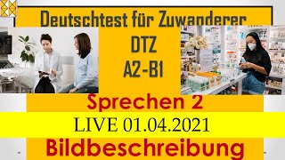 DTZ  B1  Bildbeschreibung  Gesundheitssystem  Live am 01042021 [upl. by Hermia]