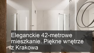 Eleganckie 42metrowe mieszkanie Piękne wnętrze z Krakowa [upl. by Tews]