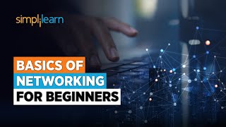 Basics of Networking for Beginners  Getting Started With Networking  Computer NetworksSimplilearn [upl. by Ursas]