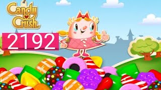 Candy Crush Saga Level 2192 [upl. by Cynth]