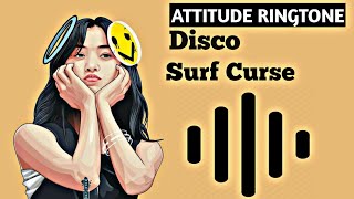 DISCO  SURF CURSE RINGTONE  HITIX RINGTONE [upl. by Lletnahc88]