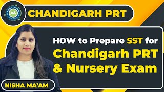 HOW TO Prepare SST Section for Chandigarh PRTNursery Teacher By Nisha Sharma Achievers Academy [upl. by Ahtamat758]