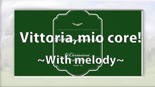 Vittoriamio coreWith melody Caccompaniment・旋律付伴奏（楽譜付き） [upl. by Ajnek]