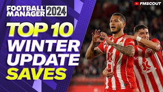 TOP 10 Saves To Try AFTER The FM24 Winter Update  Football Manager Best Wonderkids [upl. by Shaina]