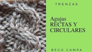 TRENZAS con agujas RECTAS Y CIRCULARES [upl. by Ianteen]