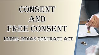 Consent and Free Consent  Indian Contract Act 1872  Law Guru [upl. by Mcdade278]