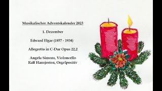 Musikalischer Adventskalender 2023  Türchen 1 E Elgar 1857  1934  Allegretto CDur Opus 222 [upl. by Axia612]