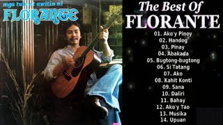 FLORANTE GREATEST HITS  THE BEST OF FLORANTE  GREATEST HITS OF FLORANTE [upl. by Luane308]