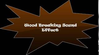 MUST USE THIS SOUND EFFECT WOOD BREAKING SOUND EFFECT  MUST USE [upl. by Ereveneug740]