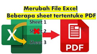 Cara mengubah excel ke pdf  Beberapa sheet tertentu menjadi satu file pdf [upl. by Eaver]