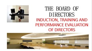 CORPORATE GOVERNANCE ICAN INDUCTION TRAINING PERFORMANCE EVALUATION PROFESSIONAL DEVELOPNT DIRECTORS [upl. by Harrow]