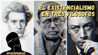 ¿Qué es el existencialismo  Existencialismo según tres filósofos  Para Pesar [upl. by Ardie155]