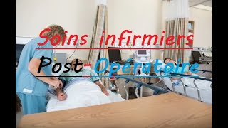 Soins infirmiers PostOpératoire  الدرس 9  MODULE SOINS EN CHIRURGIE  شرح بالعربية والفرنسية [upl. by Leelah361]