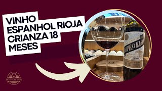 Rioja Crianza Tempranillo Graciano e Garnacha 18 meses de Barrica [upl. by Llacam]