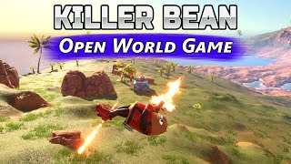 Killer Bean  the Open World Game  FIRST LOOK [upl. by Kcirred29]