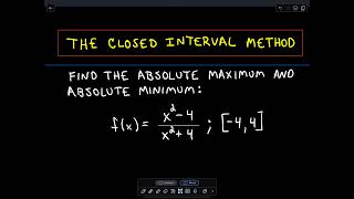 The Closed Interval Method to Find Absolute Maximums and Minimums [upl. by Suoicserp]