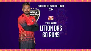 Litton Dass 60 Runs Against Chattogram Challengers  29th Match  Season 10  BPL 2024 [upl. by Nelyahs]