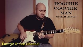 Hoochie Coochie Man  Muddy Waters  Chicago Blues Guitar Lesson [upl. by Trebmer]