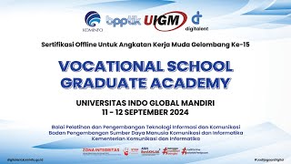 SERTIFIKASI OFFLINE UNTUK ANGKATAN KERJA MUDA GELOMBANG KE  15 quot VOCATIONAL SCHOOL GRADUATE ACADEMY [upl. by Leon439]