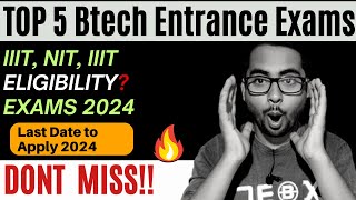 Top 5 Engineering Entrance Exams 2024  Btech Entrance Exam 2024 Last Date to Apply [upl. by Aynna461]