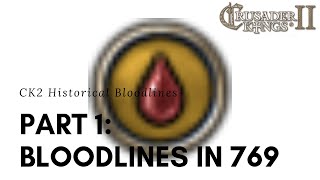 CK2 Holy Fury  Historical Bloodlines Part 1 769 [upl. by Kcirrad23]