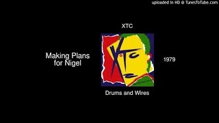 XTC  REMIXED  Making plans for Nigel  Classic New Wave  1979  HQ Sound [upl. by Udelle]