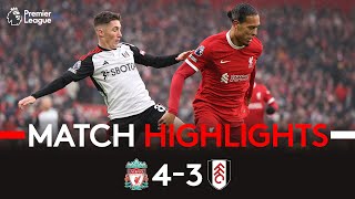 HIGHLIGHTS  Liverpool 43 Fulham  All Action At Anfield [upl. by Lavena]