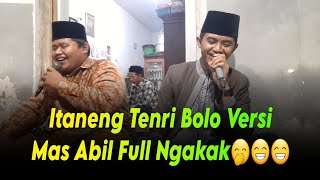 ITANENG TENRI BOLO VERSI SHOLAWAT VIRAL VERSI MAS ABIL FULL NGAKAK🤭😁 ALJAUHAR [upl. by Marabelle]