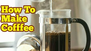 How To Use A Cafetiere  French Press And Make A Perfect Coffee At Home [upl. by Tynan]