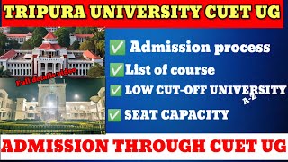 TRIPURA UNIVERSITYCuet ug admission processCutoffEligibilitySeat capacity [upl. by Llewoh]