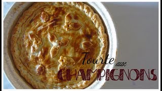 tourte aux champignons [upl. by Gow]