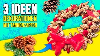 DIY DER 3 BESTEN Weihnachten DEKORATIONEN mit TANNENZAPFEN  Super EINFACHE Weihnachtsdekoration [upl. by Acireit]