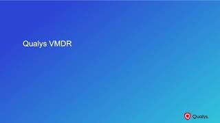 Introduction to Qualys VMDR [upl. by Arraeic]