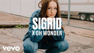 Sigrid  Sigrid x Oh Wonder  dscvr ARTISTS TO WATCH 2018 [upl. by Aibara]