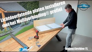 11 Lichtdoorlatende platen installeren met aluminium Multiverbinding® profiel  INSTRUCTIEVIDEO [upl. by Eciryt561]