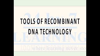 Tools of Recombinant DNA Technology  Biotechnologyprinciples and processes Grade 12  Biology [upl. by Purington296]