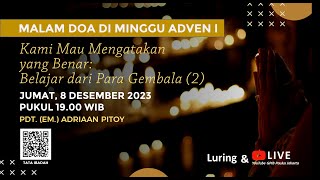 LIVE MALAM DOA DI MINGGU ADVEN I  JUMAT 8 DESEMBER 2023 PUKUL 1900 WIB [upl. by Dinsmore]